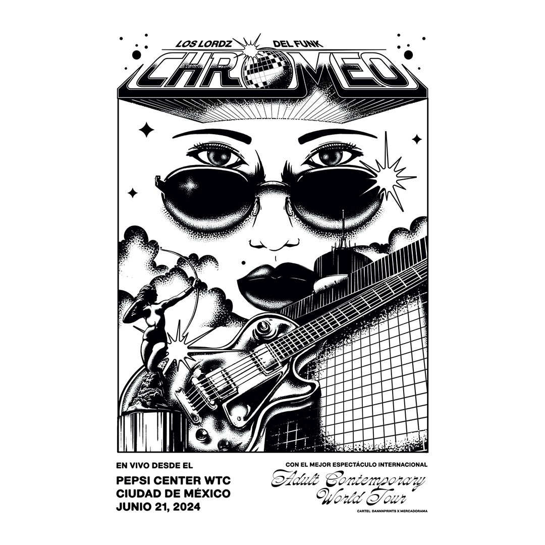 Chromeo México 2024 x Dannnprints Gig Poster